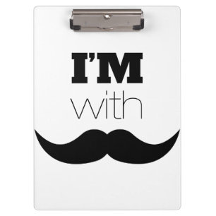 I'm With Moustache Clipboard