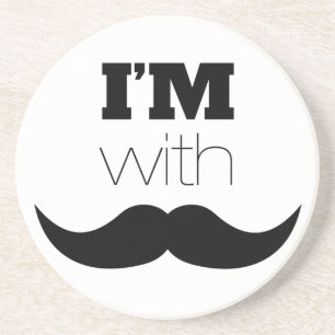 I'm With Moustache Coaster