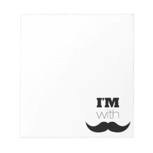 I'm With Moustache Notepad
