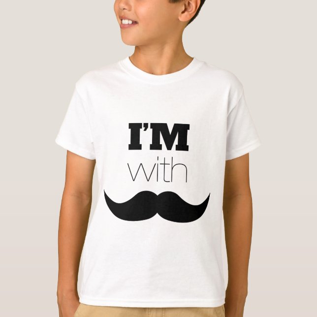 I'm With Moustache T-Shirt (Front)