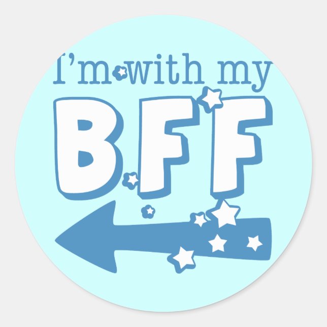 I'm With My BFF (left) Classic Round Sticker (Front)