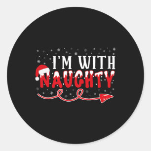 I'm With Naughty Matching Christmas Couple Costume Classic Round Sticker