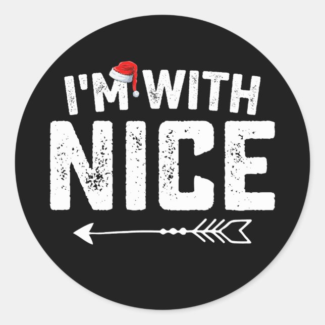 I'm With Nice Matching Christmas Couples Family Classic Round Sticker (Front)