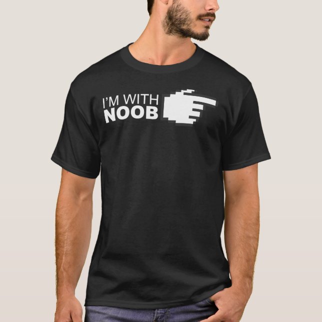 I'm With Noob T-Shirt (Front)