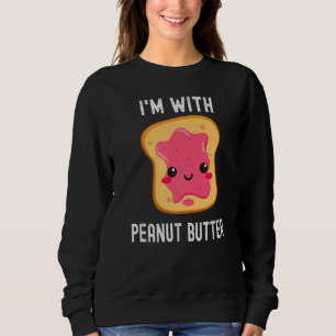 I'm With Peanut Butter Jelly Best Friend Couples Sweatshirt