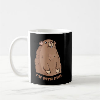Im With Phil Ground-hog Punxsutawney Funny Gift Coffee Mug