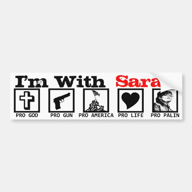I'm With Sarah! Bumper Sticker (Front)