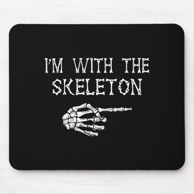 I'm With Skeleton Funny Couples Matching Halloween Mouse Pad (Front)