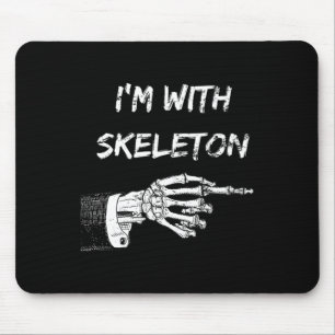 I'm With Skeleton Halloween Matching Costume Skele Mouse Pad