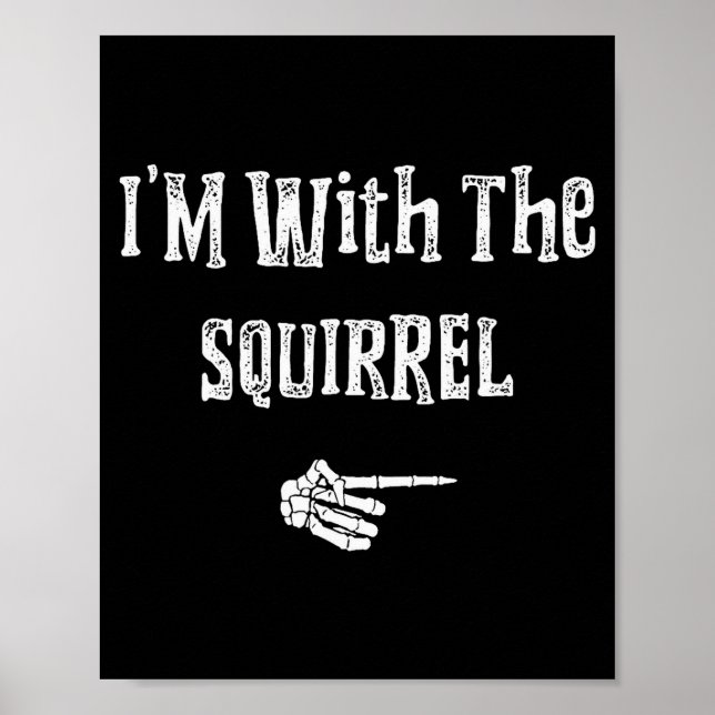 I'm With Squirrel Halloween Costume Funny Couples  Poster (Front)