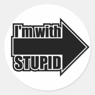 I'm With Stupid Classic Round Sticker