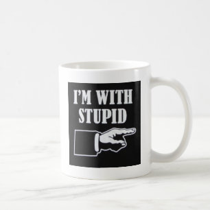 Im-With-Stupid Coffee Mug