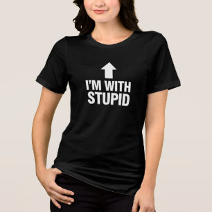 I'm With Stupid Funny Slogan Tri-Blend Shirt