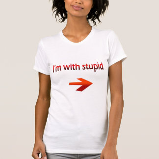 I'm With Stupid Ladies Petite T-Shirt