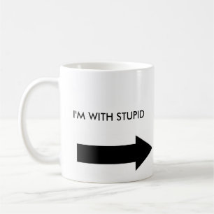 I'M WITH STUPID MUG