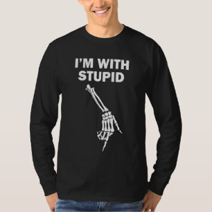 Im With Stupid Offensive Down Arrow T-Shirt
