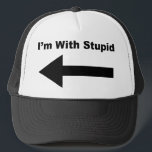I'm With Stupid Trucker Hat<br><div class="desc">Classic Slogan.</div>