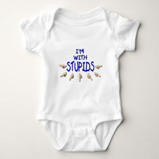 I'm With Stupids! Baby Bodysuit