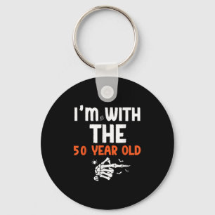 I'm With The 50 Year Old 50th Birthday Halloween C Key Ring