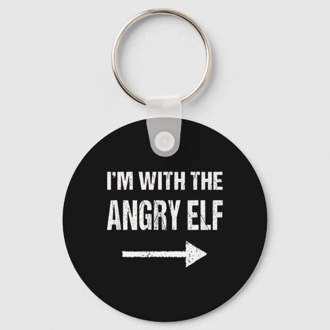 Im With The Angry Elf Halloween Key Ring (Front)