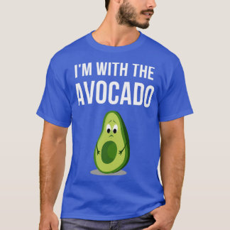 Im with the avocado 71 T-Shirt