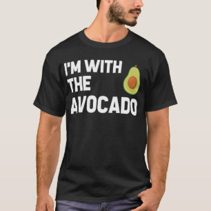 I'm with the Avocado funny T-Shirt