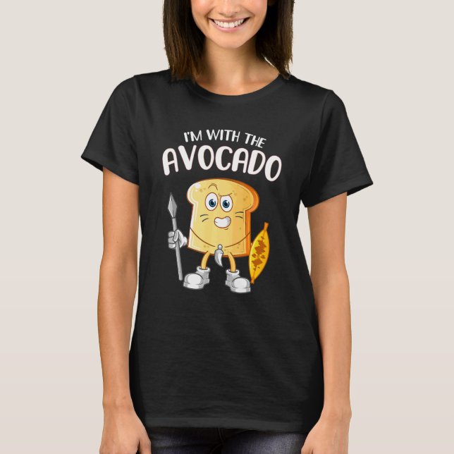 I'm with the Avocado Toast Halloween Costume  1 T-Shirt (Front)