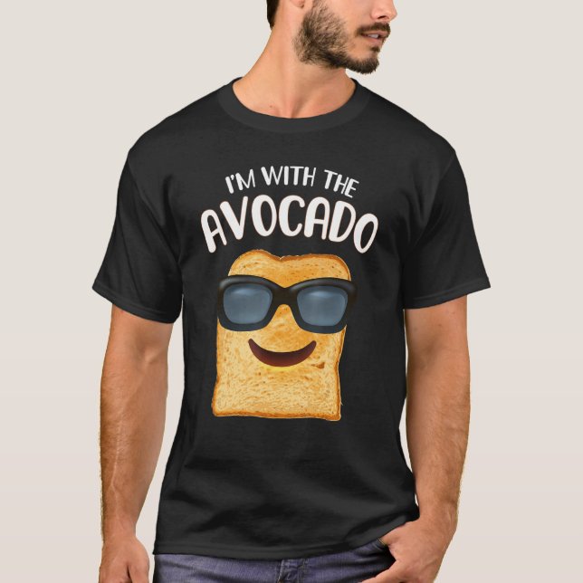I'm With The Avocado Toast Halloween Costume  3 T-Shirt (Front)