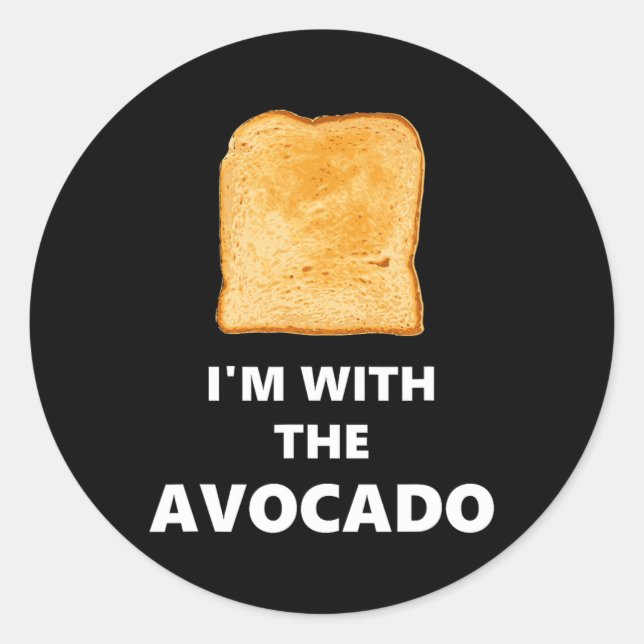 I'm with the Avocado Toast Halloween Costume Classic Round Sticker (Front)
