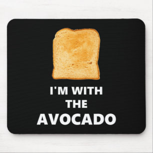 I'm with the Avocado Toast Halloween Costume Mouse Pad