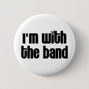 I'm with the Band 6 Cm Round Badge