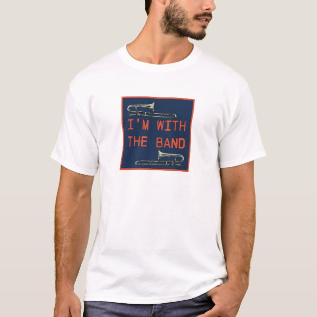 I'm with the band trombone navy orangeT-Shirt T-Shirt (Front)