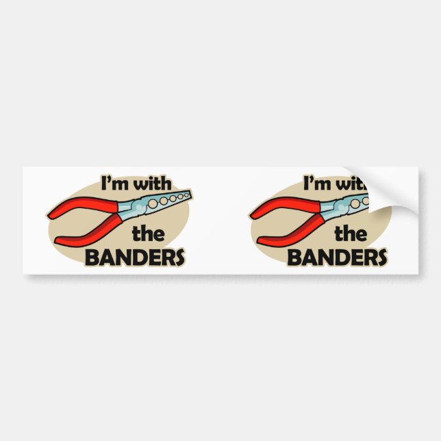 I'm With The Banders Bumper Sticker (Front)