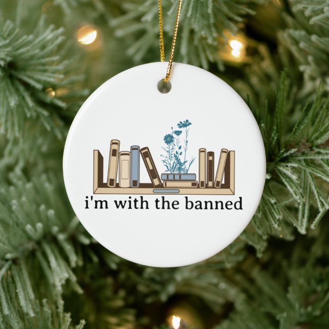 I'm With The Banned-Banned Books-Funny Ceramic Ornament (Tree)