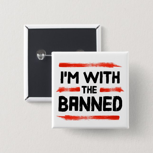 I'm With The Banned Books 15 Cm Square Badge (Front & Back)