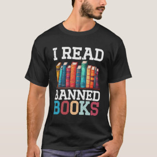 Im With The Banned Books Lovers Bookworm I Read Ba T-Shirt