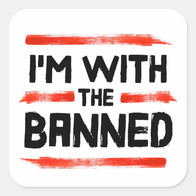 I'm With The Banned Books Square Sticker (Front)