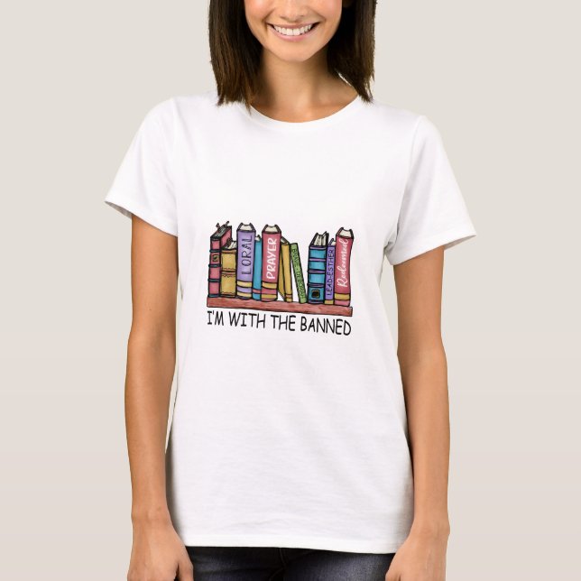 I'm with the banned books women's t-shirt (Front)