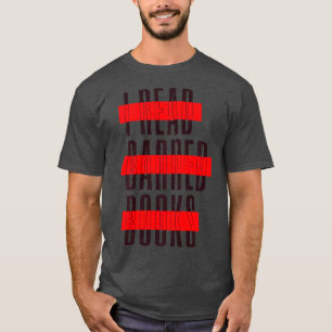 Im With The Banned Funny Book Readers I Read Banne T-Shirt
