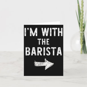 Im with The Barista Funny Halloween Couple Costume Card