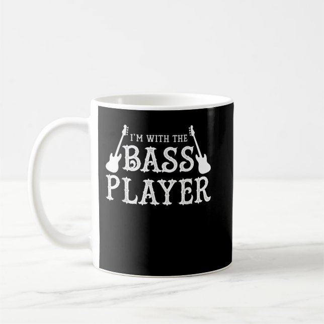 I'm With The Bass Player Guitarist Novelty Music G Coffee Mug (Left)
