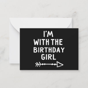 I'm With The Birthday Girl Happy Halloween Card
