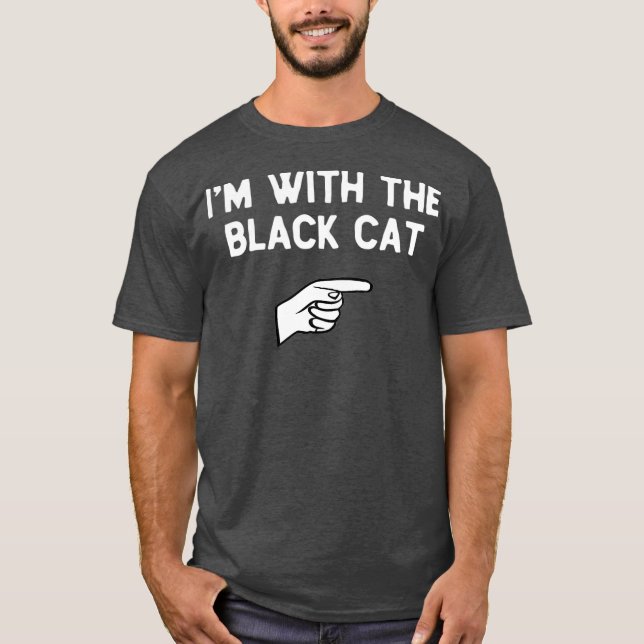 Im With The Black Cat Costume Halloween Matching T-Shirt (Front)