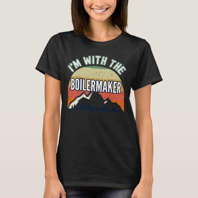 I'm With The Boilermaker T-Shirt (Front)