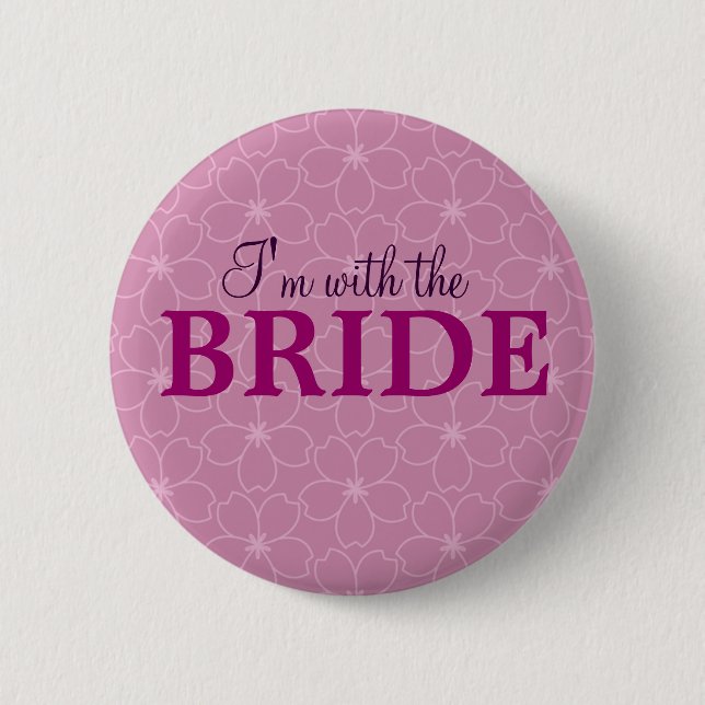 I'm with the bride badge _Hen & Bacherolette party (Front)