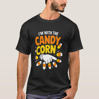 I'm With The Candy Corn Happy Halloween Eve T-Shirt