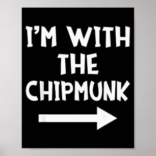 I'm With The Chipmunk Matching Couple Halloween Co Poster