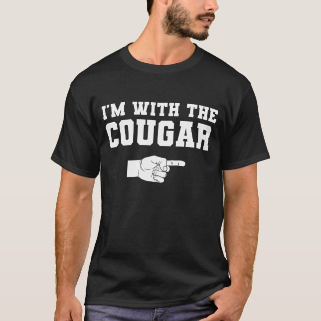 I'm With The Cougar T-Shirt (Front)
