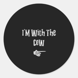I'm With The Cow Farmer Gift Classic Round Sticker
