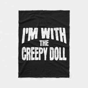 I'm With The Creepy Doll Funny Matching Halloween  Fleece Blanket